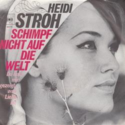 Download Heidi Stroh - Schimpf Nicht Auf Die Welt