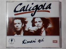 Download Caligola - Rimani Qui