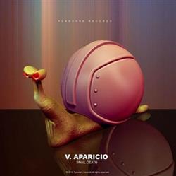 Download V Aparicio - Snail Death