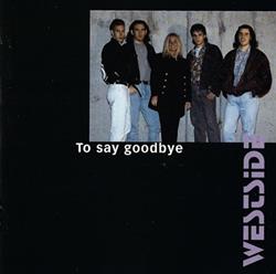 Download Westside - To Say Goodbye