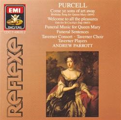 Download Purcell, Taverner Consort, Choir & Players, Andrew Parrott - Odes And Funeral Music