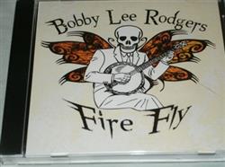 Download Bobby Lee Rodgers - Firefly