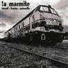 La Marmite - Travail Famine Patrouille