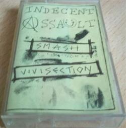 Download Indecent Assault - Smash Vivisection