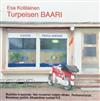 Album herunterladen Esa Kotilainen - Turpeisen BAARI