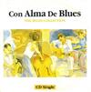 escuchar en línea Various - Con Alma De Blues