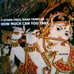 Download FStarr Pres Dark Templar - How Much Can You Take