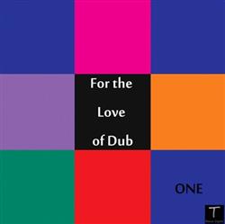 Download Various - For The Love Of Dub Vol 1