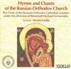 online luisteren The Choir Of The Russian Orthodox Cathedral, London, Nicolai Gedda, Reverend Michael Fortounatto - Hymns And Chants Of The Russian Orthodox Church