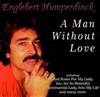 lataa albumi Englebert Humperdinck - A Man Without Love