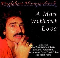 Download Englebert Humperdinck - A Man Without Love