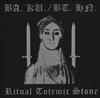 lataa albumi BA KU BT HN - Ritual Totemic Stone