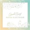 online anhören Quentin Peruzzi - Bayou Electrique