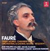 écouter en ligne Fauré - Piano Works Chamber Music Orchestral Choral Works Requiem