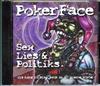 lataa albumi Poker Face - Sex Lies Politiks