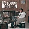 ladda ner album Hey Geronimo - Boredom