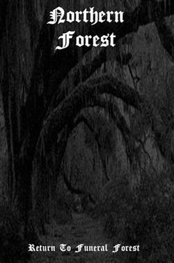 Download Northern Forest - Return to Funeral Forest