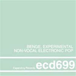 Download Benge - Experimental Non Vocal Electronic Pop