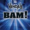 écouter en ligne Vandale - BAM