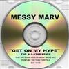 escuchar en línea Messy Marv - Get On My Hype The All Star Remix