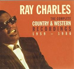 Download Ray Charles - The Complete Country Western Recordings 1959 1986