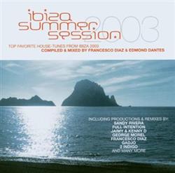 Download Francesco Diaz & Edmond Dantes - Ibiza Summer Session 2003