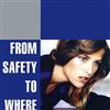 Album herunterladen From Safety To Where - From Safety To Where