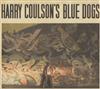 descargar álbum Harry Coulson - Harry Coulsons Blue Dogs