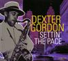 télécharger l'album Dexter Gordon - Settin The Pace