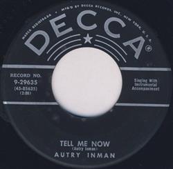 Download Autry Inman - Tell Me Now A Friend