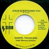 online anhören Gospel Travelers - Jesus Is Watching You Ive Got A Mind