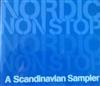 online anhören Various - Nordic Non Stop A Scandinavian Sampler