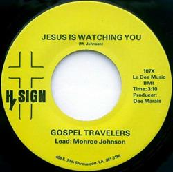 Download Gospel Travelers - Jesus Is Watching You Ive Got A Mind