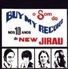 last ned album Buy My Records - O Som Do Buy My Records Nos 10 Anos Do New Jirau