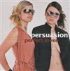 lataa albumi Persuasion - Perfect Lover