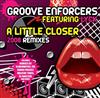 Album herunterladen Groove Enforcers Feat Lyck - A Little Closer 2008 Remixes