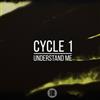 escuchar en línea Cycle 1 - Understand Me