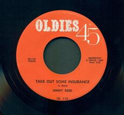 Download Jimmy Reed - Take Out Some Insurance You Know I Love You