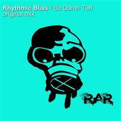 Download Rhythmic Bliss - So Damn Tuff