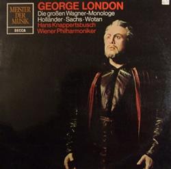 Download Wagner George London Wiener Philharmoniker, Hans Knappertsbusch - Die Großen Monologe Holländer Sachs Wotan