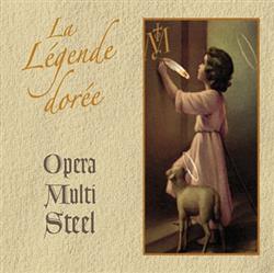 Download Opera Multi Steel - La Légende Dorée