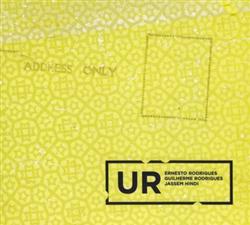 Download Ernesto Rodrigues, Guilherme Rodrigues, Jassem Hindi - Ur