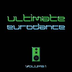 Download Various - Ultimate Eurodance Volume 1