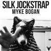 baixar álbum Myke Bogan - Silk Jockstrap