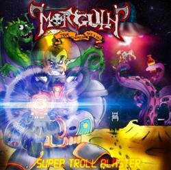 Download Morguth - Super Troll Blaster