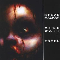 Download Steve Mackay Mike Watt ESTEL - untitled