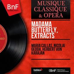 Download Maria Callas, Nicolai Gedda, Herbert von Karajan - Madame Butterfly Extracts