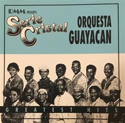 Download Orquesta Guayacan - Serie Cristal Greatest Hits