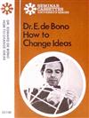 lyssna på nätet Dr E de Bono - How To Change Ideas