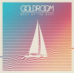 Download Goldroom - West Of The West